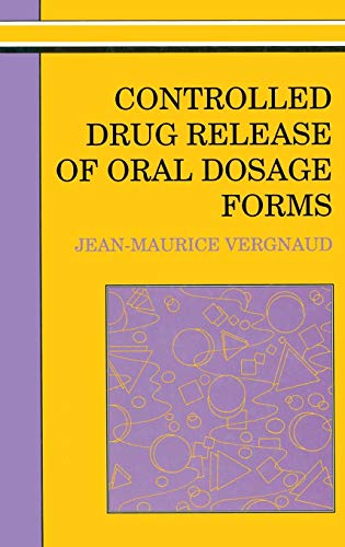 Controlled Drug Release Of Oral Dosage Forms [Hardcover]