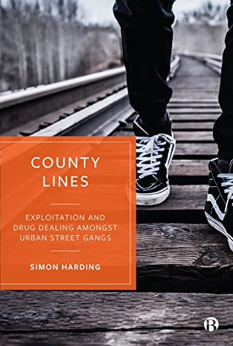 County Lines Exploitation and Drug Dealing among Urban Street Gangs [Hardcover]