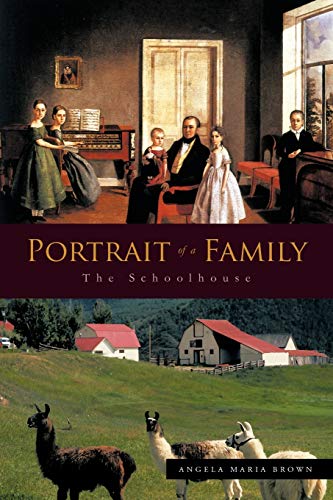 Portrait Of A Family The Schoolhouse [Paperback]