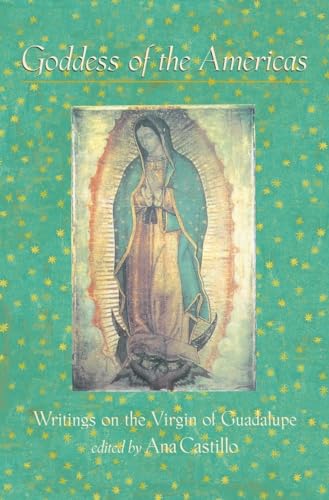Goddess of the Americas Writings on the Virgin of Guadalupe [Paperback]