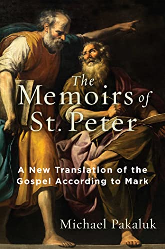 The Memoirs of St. Peter A New Translation of the Gospel According to Mark [Paperback]