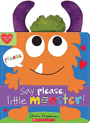 Say Please, Little Monster [Novelty book]