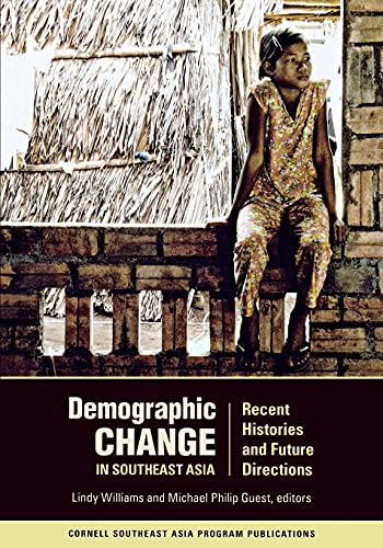 Demographic Change In Southeast Asia Recent Histories And Future Directions (so [Paperback]