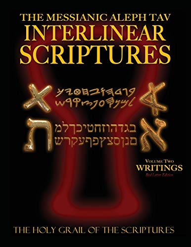 Messianic Aleph Tav Interlinear Scriptures Volume Two The Writings, Paleo And Mo [Paperback]