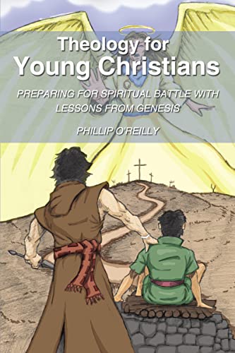 Theology for Young Christians Preparing for Spiritual Battle with Lessons from  [Paperback]
