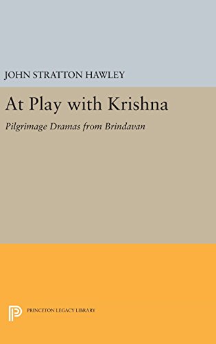 At Play with Krishna Pilgrimage Dramas from Brindavan [Hardcover]