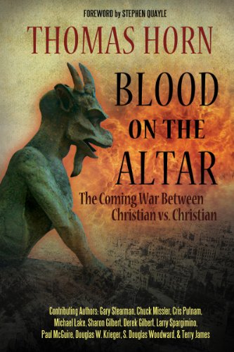 Blood On The Altar The Coming War Between Christian Vs. Christian [Paperback]