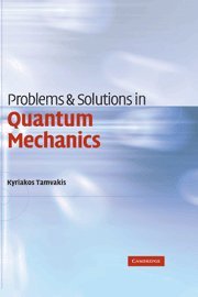 Problems and Solutions in Quantum Mechanics [Hardcover]