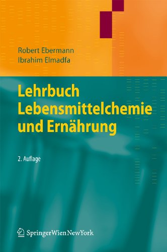 Lehrbuch Lebensmittelchemie und Ernhrung [Hardcover]