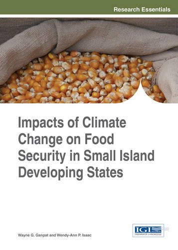 Impacts of Climate Change on Food Security in Small Island Developing States [Hardcover]