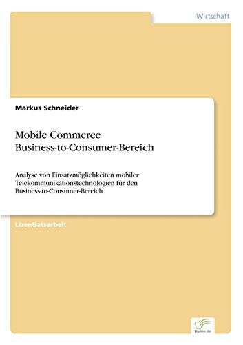 Mobile Commerce Business-To-Consumer-Bereich [Paperback]