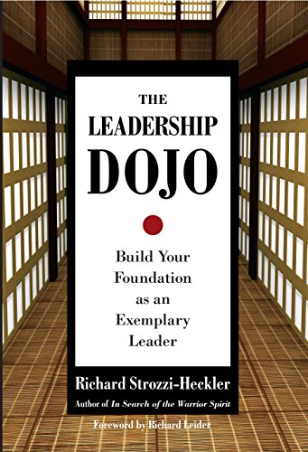 The Leadership Dojo Build Your Foundation as an Exemplary Leader [Hardcover]