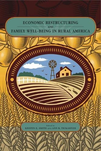 Economic Restructuring and Family Well-Being in Rural America [Paperback]