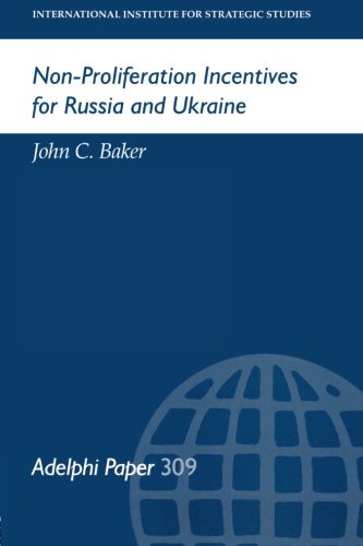 Non-Proliferation Incentives for Russia and Ukraine [Paperback]