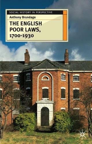 The English Poor Laws 1700-1930 [Paperback]