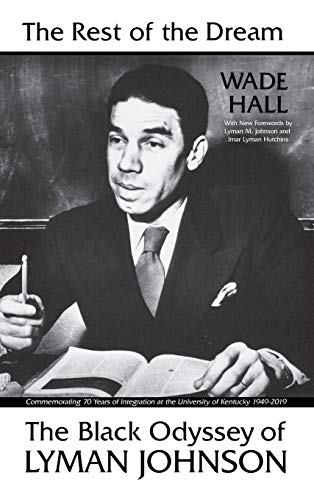 The Rest Of The Dream The Black Odyssey Of Lyman Johnson [Hardcover]