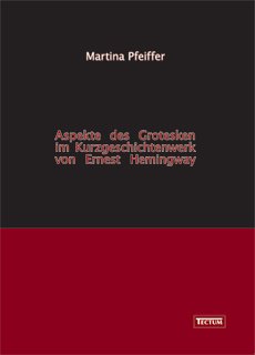 Aspekte des Grotesken Im Kurzgeschichtenwerk Von Ernest Hemingway [Paperback]