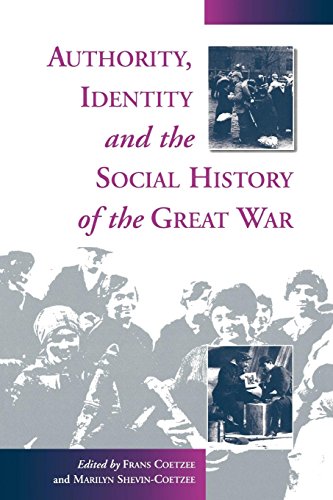 Authority, Identity and the Social History of the Great War [Paperback]