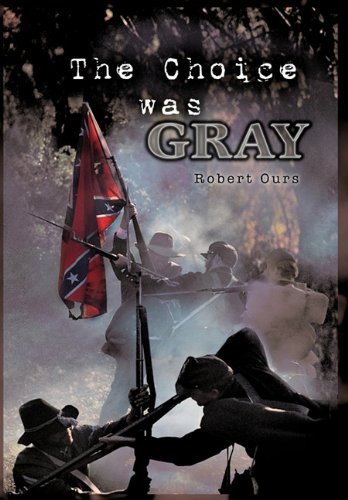 Choice Was Gray [Hardcover]