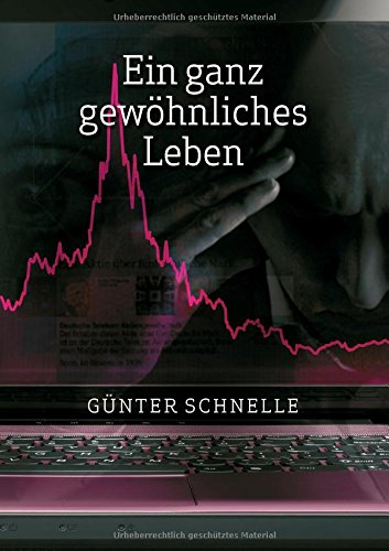 Ein Ganz Gewhnliches Leben (german Edition) [Paperback]
