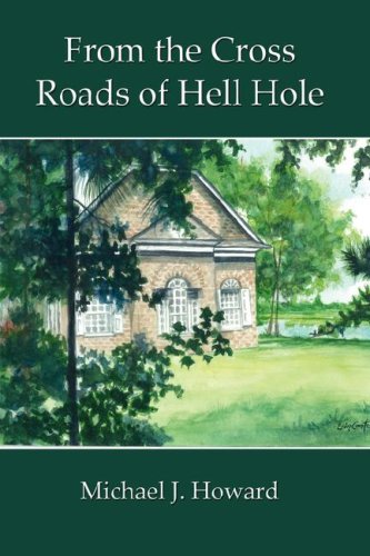 From The Cross Roads Of Hell Hole [Hardcover]