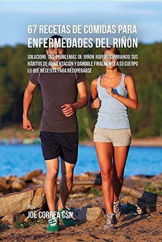 67 Recetas de Comidas para Enfermedades Del Rin [Paperback]