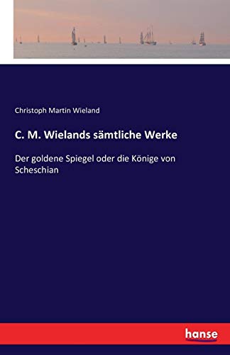 C. M. Wielands Samtliche Werke (german Edition) [Paperback]