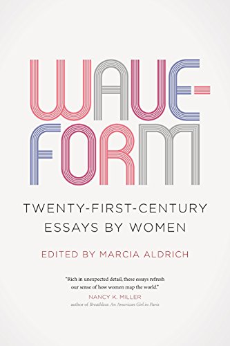 Waveform Twenty-First-Century Essays by Women [Paperback]