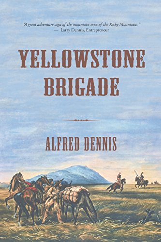Yellowstone Brigade [Paperback]