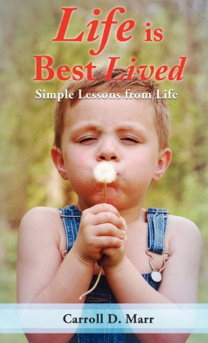 Life Is Best Lived [Hardcover]