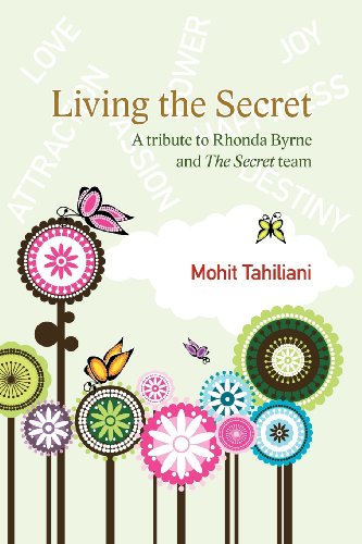 Living The Secret A Tribute To Rhonda Byrne And The Secret Team [Paperback]