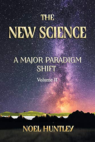 New Science  A Major Paradigm Shift [Paperback]