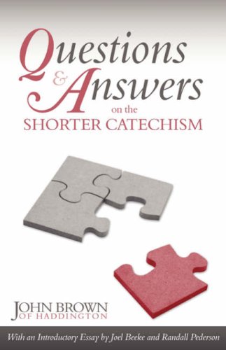 Questions And Answers On The Shorter Catechism [Paperback]