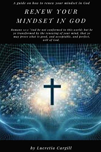 Renew Your Mindset in God [Paperback]