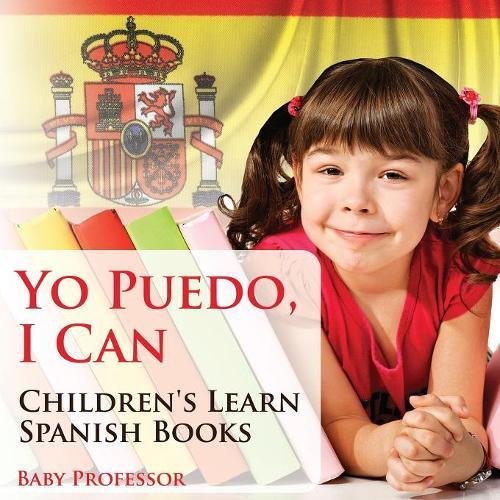 Yo Puedo, I Can Children's Learn Spanish Books [Paperback]