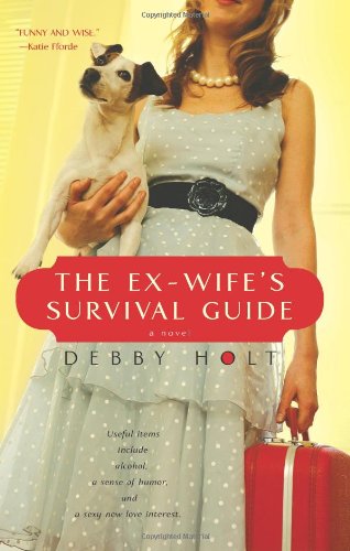 The Ex-Wife&39s Survival Guide [Paperback]