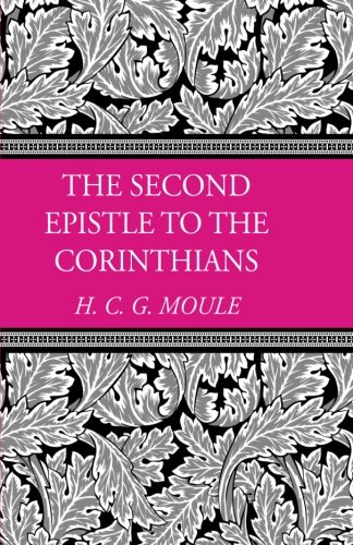 The Second Epistle To The Corinthians (h.C.G. Moule Biblical Library) [Paperback]