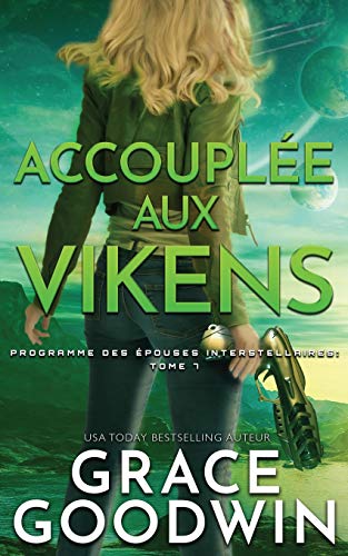 Accouple aux Vikens  (Epouses Interstellaires t. 7) [Paperback]