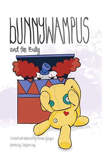 Bunnywampus and the Bully [Paperback]