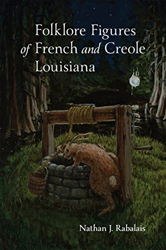 Folklore Figures of French and Creole Louisiana [Hardcover]