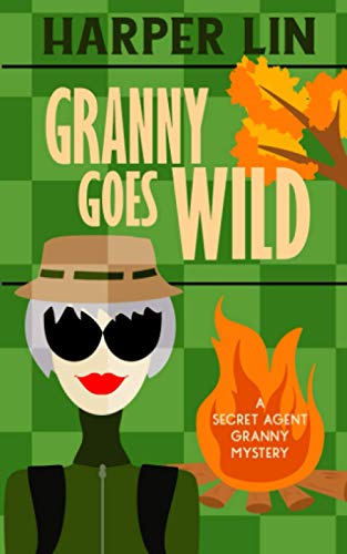 Granny Goes Wild [Paperback]