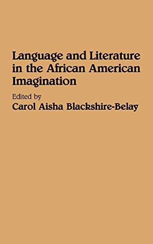 Language and Literature in the African American Imagination [Hardcover]