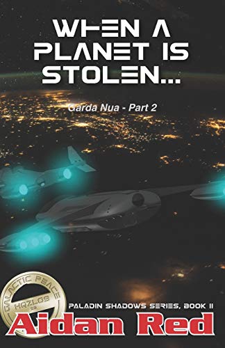 Paladin Shadows Book 11  Garda Nua When a Planet is Stolen [Unknown]