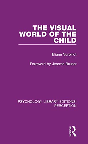 The Visual World of the Child [Hardcover]