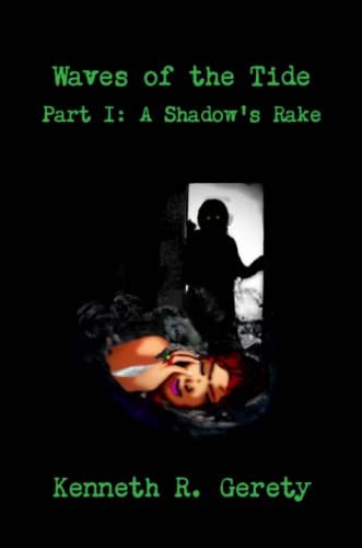 Waves of the Tide Part I  A Shadow's Rake [Paperback]
