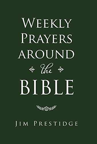 Weekly Prayers Around the Bible [Hardcover]