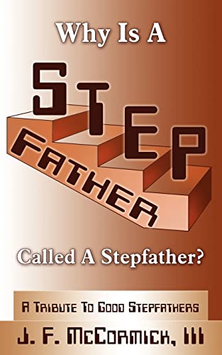 Why Is a Stepfather Called a Stepfather [Paperback]