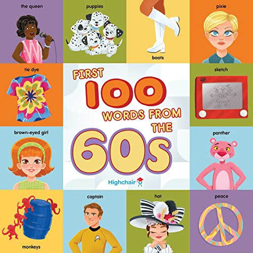 First 100 Words From the 60s (Highchair U) [Board book]