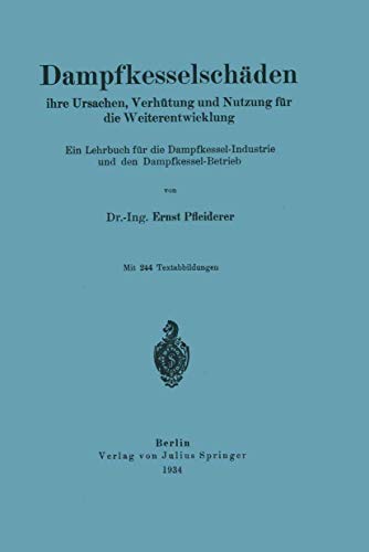 Dampfkesselschden ihre Ursachen, Verhtung und Nutzung fr die Weiterentwicklun [Paperback]