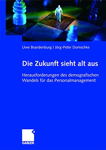 Die Zukunft sieht alt aus Herausforderungen des demografischen Wandels fr das  [Paperback]